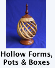 Hollow Forms,  Pots & Boxes